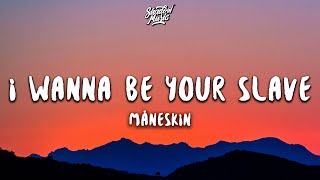 Måneskin - I WANNA BE YOUR SLAVE (Lyrics/Testo) Eurovision 2021