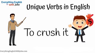 To Crush It: Learn English Verbs Easily and Quickly #englishvocabulary