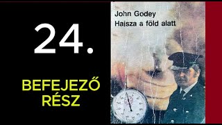 John Godey: Hajsza a föld alatt 24. (befejezés) - Az \