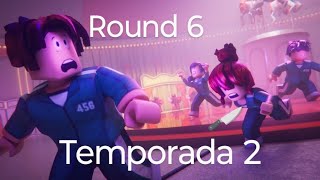 finalmente saiu round 6 temporada 2