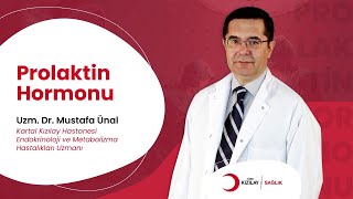 Prolaktin Hormonu | Uzm. Dr. Mustafa Ünal