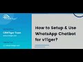 How to Setup & Use WhatsApp Chatbot for vTiger