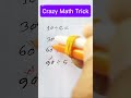 Crazy Math Trick