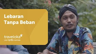 Arief Muhammad x Traveloka Eps 6: Lebaran Tanpa Beban