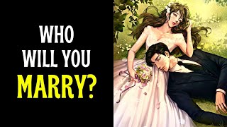 WHO WILL YOU MARRY? (personality test)