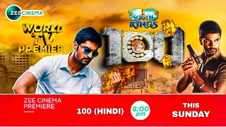 100 Hindi Dubbed Full Movie 2021 Confirm Realese Date