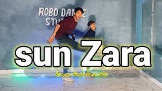 Sun Zara dance cover song | Cirkus | Rockstar DSP | Rohit, Ranveer, Pooja / choreography neeraj