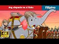 Ang elepante na si Koko | Koko the Elephant in Filipino | @FilipinoFairyTales