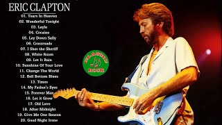 Eric Clapton Greatest Hits Playlist - Top 20 Best Songs Of Eric Clapton