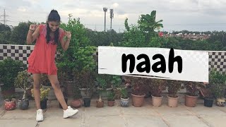 NAAH | Harrdy Sandhu ft. Nora Fatehi | Choreography by Pragati Mantoo | Move It