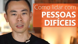 Lidando com Pessoas Difíceis - O Kit de Sobrevivência | Oi Seiiti Arata 14