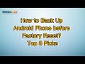 How to Back Up Android Phone before Factory Reset? Top 8 Picks