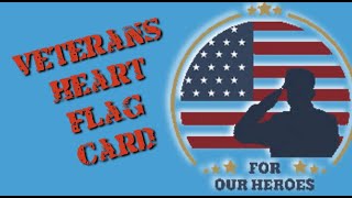 Heart Flag Veterans Day Card