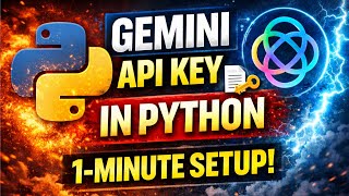 How to Create & Use Gemini API Key in Python (Fast Setup)