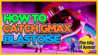 How To Get GMAX Blastoise