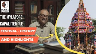 The Mylapore Kapali Temple Festival - History and Highlights | History Times with Historian V Sriram