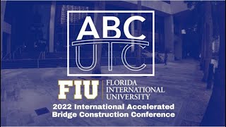 2022 International Accelerated Bridge Construction Conference