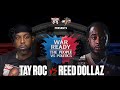 TAY ROC VS REED DOLLAZ (BATTLE)