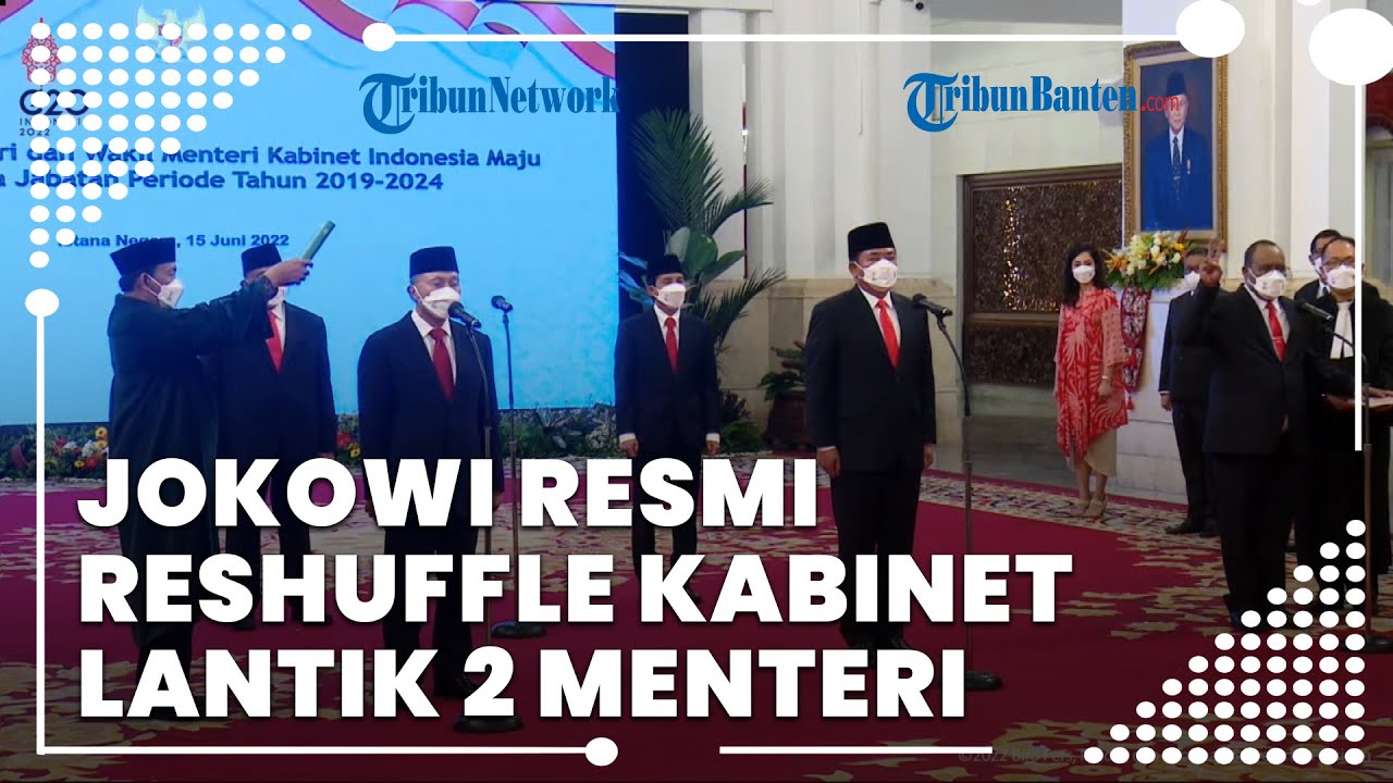 Jokowi Reshuffle Kabinet, Lantik Hadi Tjahjanto Dan Zulkifli Hasan Jadi ...