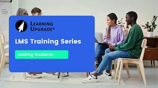 LMS Training Video: Adding Students to a Class