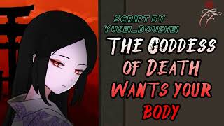 [F4M] Goddess of Death wants your Body [ASMR RP]