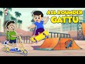 All Rounder Gattu | Animated Stories | English Cartoon | Moral Stories | PunToon Kids