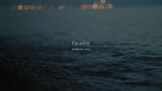 Anderson Rocio - Paradise ( Lyric )