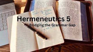 Hermeneutics 5 - Grammar