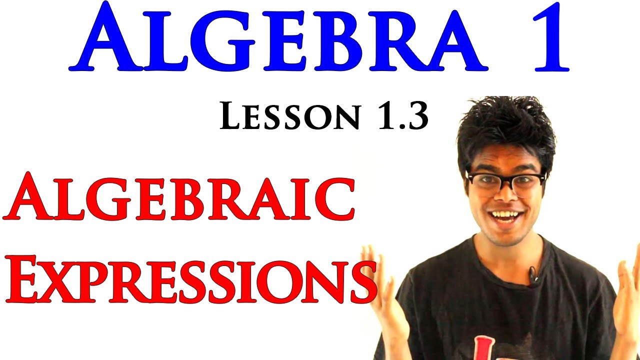 Algebra 1 Lessons 1.3 - Expressions With Variables - YouTube