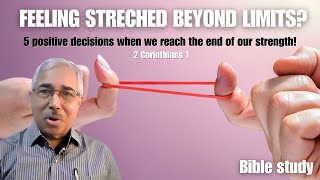 WHAT TO DO WHEN YOU'RE STRECHED BEYOND LIMITS - Dr. Sam Thomas