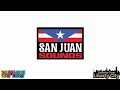 🇵🇷 San Juan Sounds 🥳 [Episodes From Liberty City] 🥂