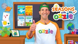 Seasons For Kids | Learn About The Seasons With Ozzie | Educational Video For Kids