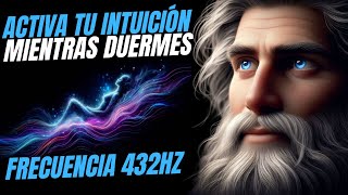 🌙 Activa tu Intuición Mientras Duermes ✨ | Meditación 432 Hz 🔮💤