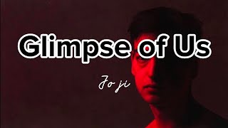 Glimpse of Us - Joji | Lyrics Vidoe and Terjemah | Sad Song | Viral tiktok