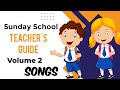 Sunday School Teachers Guide • Volume 2 | 40 Song's | Children Revival Ministries