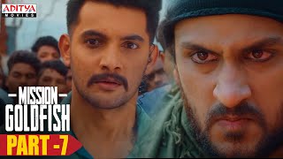 Mission GoldFish Hindi Dubbed Movie (2020) Part -7 | Aadi, Sasha Chettri, Nitya Naresh