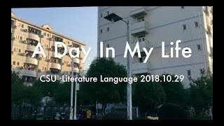 A Day In My Life (Central South University)