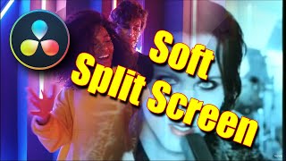 Soft Split Screen in DaVinci Resolve