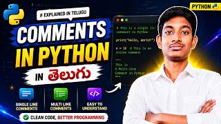 Comments in Python Telugu 🔥 | Single Line & Multi Line Explained