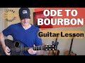 Ode To Bourbon - Treaty Oak Revival - Guitar Tutorial [Picking, Chords & Play Along]