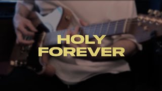 Holy Forever  |  Bethel Music  |  Guitar Cover