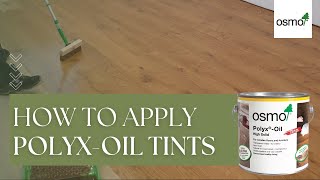 How to Apply Osmo Polyx-Oil Tints