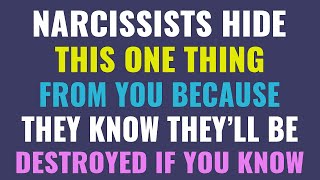 Narcissists hide this one thing from you because they know they'll be destroyed if you know | NPD