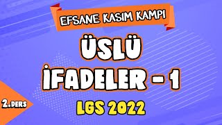 Üslü İfadeler - 1 | Efsane Kasım Kampı 2.Ders | LGS