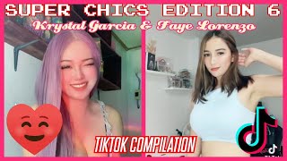 086 - Super Chics Edition 6 - Krystal Garcia and Faye Lorenzo - TikTok Compilation