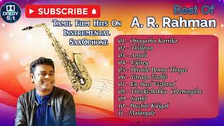 A.R.Rahman Tamil Film Hits On Instrumental SaxOphone  - 5.1 surround