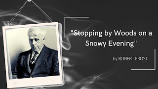 Stopping By Woods On A Snowy Evening| Robert Frost | Life