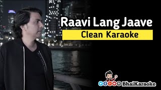 Ravi Karaoke | Raavi Lang Jaave | Sajjad Ali | Punjabi Karaoke | BhaiKaraoke