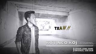 Kuv Nco Koj (Acoustic) - Leng Yang | COVER