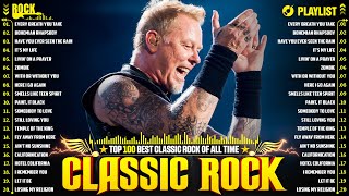 Top 100 Classic Rock Songs Of All Time🔥Metallica, Queen, ACDC, Aerosmith, U2, Guns N Roses, Bon Jovi